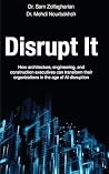 Disrupt It: How A...