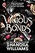 Vicious Bonds by Shanora Williams