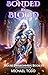 Bonded by Blood by Michael Todd