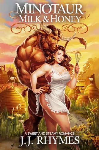 Minotaur Milk & Honey: A Sweet and Steamy Minotaur Romance for Adults (Kindle Edition)