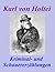 Kriminal- und Schauererzählungen – Karl von Holtei [1798 – 1880].: Ein außergewöhnliches deutschsprachiges eBook. (German Edition)