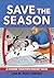Save the Season: A Choose Y...