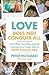 Love Does Not Conquer All: And Other Surprising Lessons I Learned as a Foster Dad to More Than 40 Kids