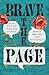 Brave the Page by Megan Febuary Brave the Page by Megan Febuary