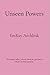 Unseen Powers by EmKay Archlink