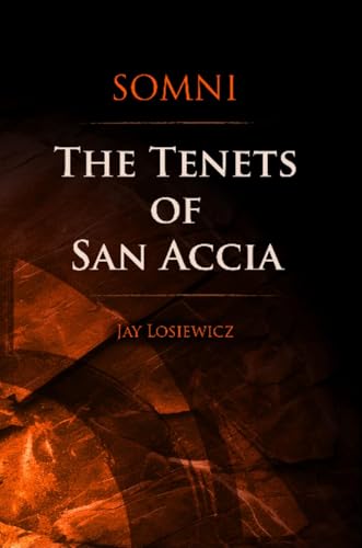 Somni | The Tenets of San Accia (Kindle Edition)