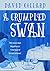 A Crumpled Swan: Fifty Essa...