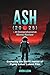 Ash (2025) – A Comprehensiv...
