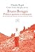 Bruno Benigni. Politico austero e visionario (Beaubourg - Varia) (Italian Edition)