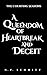 A Queendom of Heartbreak and Deceit by N.F. Schmitt A Queendom of Heartbreak and Deceit by N.F. Schmitt
