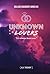 UNKNOWN LOVERS (College dis...