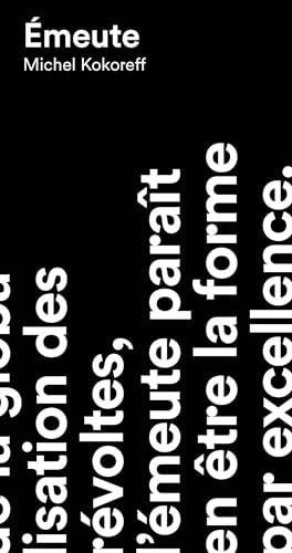 Émeute (Le mot est faible) (French Edition)