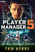 Player Manager 5: A Sports Progression Fantasy