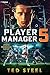Player Manager 5: A Sports ...
