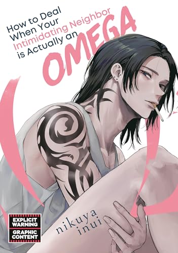 How to Deal When Your Intimidating Neighbor is Actually an Omega 1 (Paperback)
