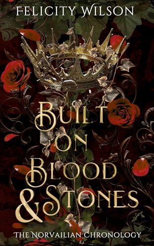 Built on Blood & Stones (The Norvailian Chronology, #2)