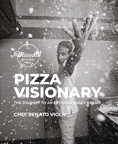Pizza Visionary: The Journey to an Extraordinary Brand (Hardcover)