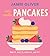 Let's Make Pancakes: See it, Say It, Cook It, Eat It! (Jamie’s Little Food Library)