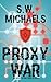 Proxy War: An Aegis Techno-Thriller Novel