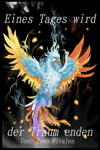 Eines Tages wird der Traum enden (Someday the Dream Will End) (German Edition)