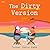 The Dirty Version: A Novel