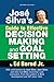 José Silva's Guide to Effective DECISION MAKING and GOAL SETTING by Ed Bernd Jr.