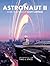 Astronaut II: Journeys in T...