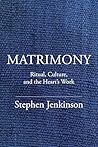 Matrimony: Ritual...