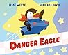 Danger Eagle by Jesse Wente