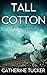 Tall Cotton by Catherine Tucker Tall Cotton by Catherine Tucker