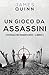 Un Gioco Da Assassini (Cron...