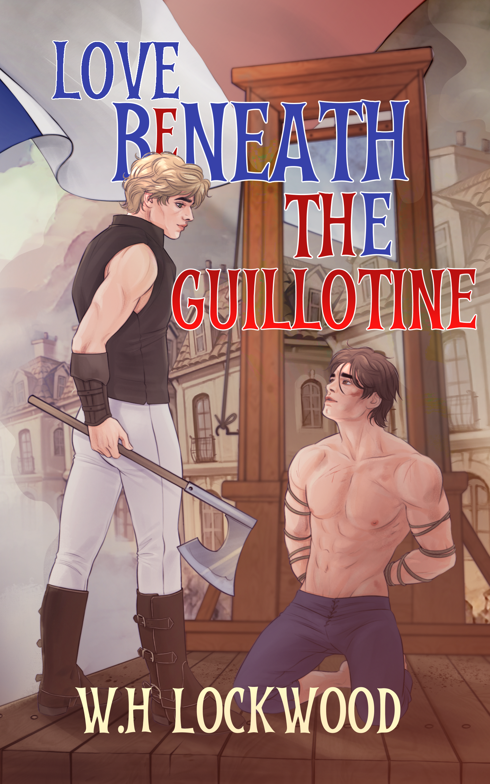Love Beneath the Guillotine (Kindle Edition)