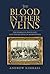The Blood in Their Veins: The Kimballs, Polygamy, and the Shaping of Mormonism