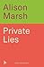 Private Lies: True stories from my life as a Private Investigator