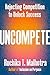 Uncompete: Rejecting Competition to Unlock Success