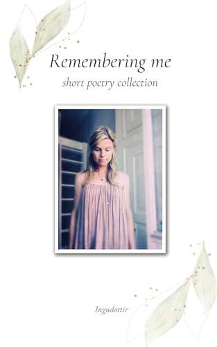 Remembering me: short poetry collection (Paperback)