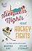 Sleepless Nights and Hockey Fights (Hot Flash Hookups)