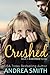 Crushed: Book 1 - Evermore Series