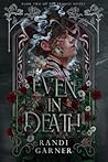 Even in Death