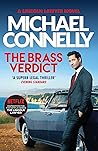 Book cover for The Brass Verdict (The Lincoln Lawyer, #2; Harry Bosch Universe, #19)