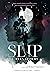 Slip by L. Ryan Storms
