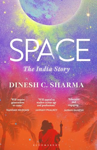 Space: The India Story (Kindle Edition)