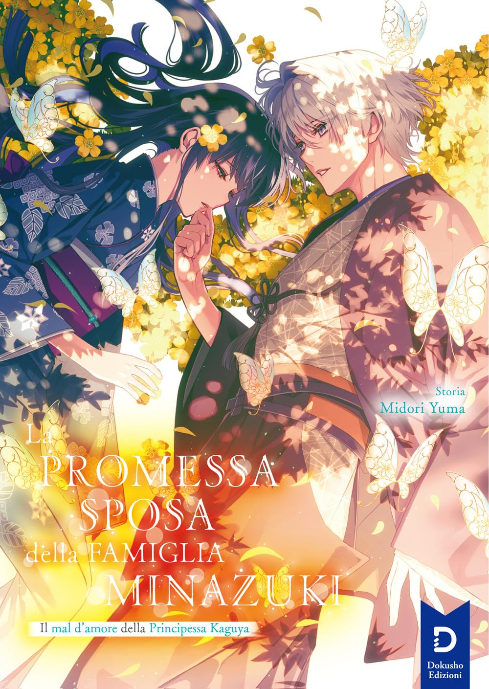 La Promessa Sposa della Famiglia Minazuki, Vol. 2: Il mal d’amore della Principessa Kaguya (Paperback)