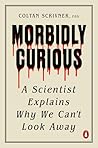 Morbidly Curious:...