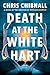 Death at the White Hart by Chris Chibnall