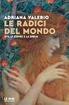 Le radici del mondo: Eva, le donne e la Bibbia (Italian Edition) Le radici del mondo: Eva, le donne e la Bibbia (Italian Edition)