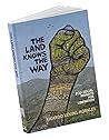 The Land Knows th...