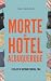 Morte no Hotel Albuquerque by Isa Caruso Morte no Hotel Albuquerque by Isa Caruso