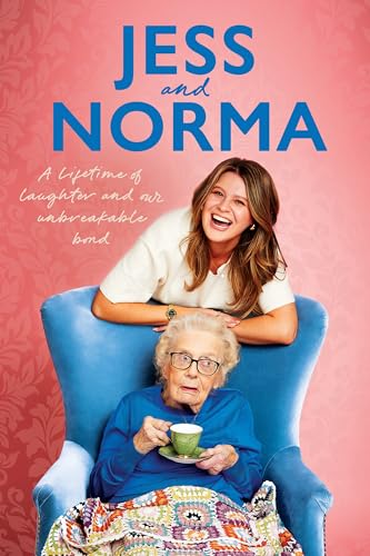 Jess and Norma: A lifetime of laughter and our unbreakable bond (Kindle Edition)