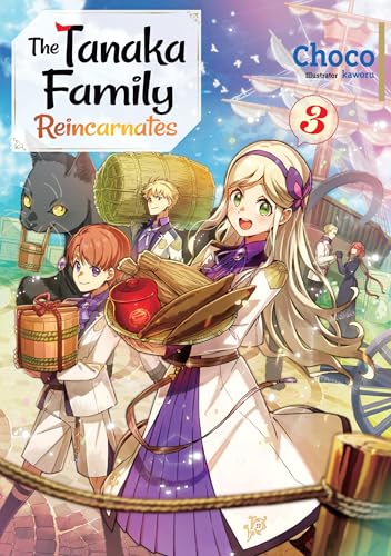 The Tanaka Family Reincarnates: Volume 3 (Kindle Edition)